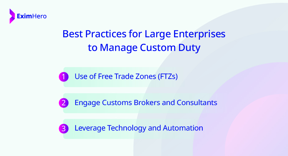 Best Practices for Large Enterprises to Manage Custom Duty